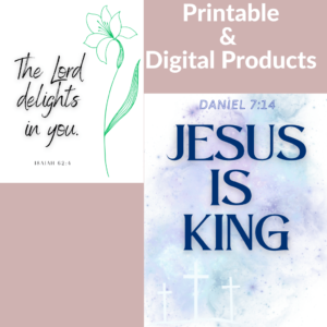 Printables and Digital Products